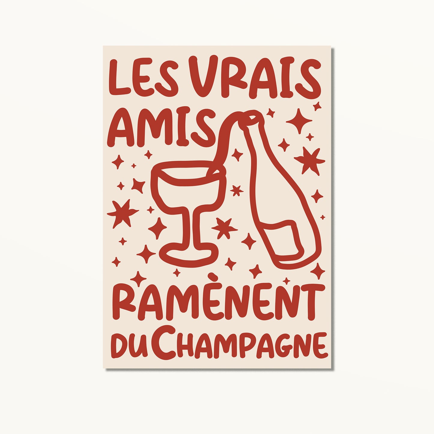 Les vrais amis ramènent du Champagne - affiche