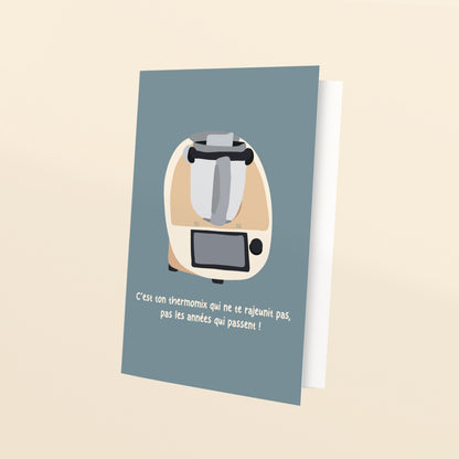 C'est ton thermomix qui ne te rajeunit pas - carte de voeux