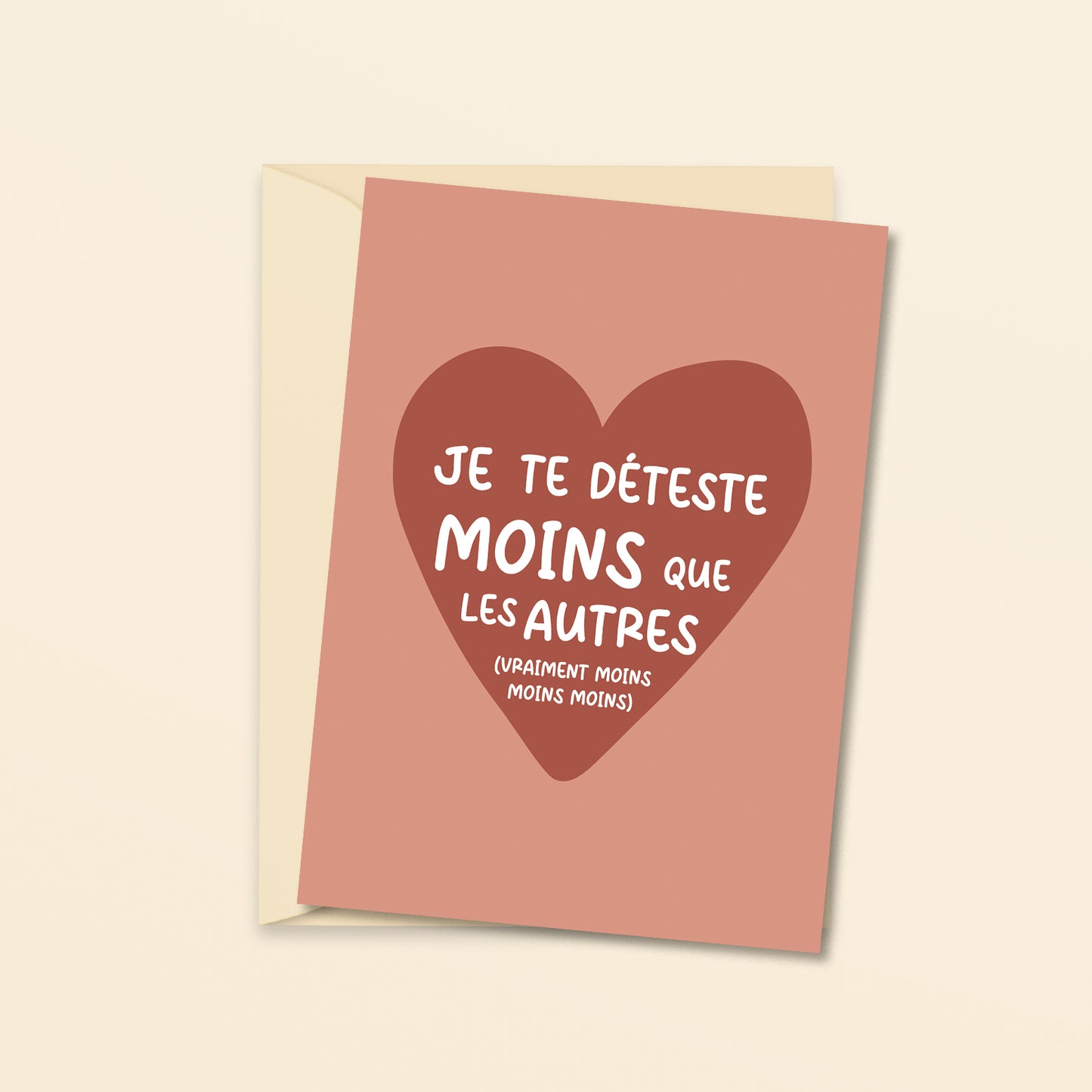 Je te déteste moins que les autres - carte de voeux