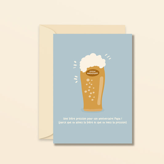 Une bière pression pour ton anniversaire papa - carte de voeux