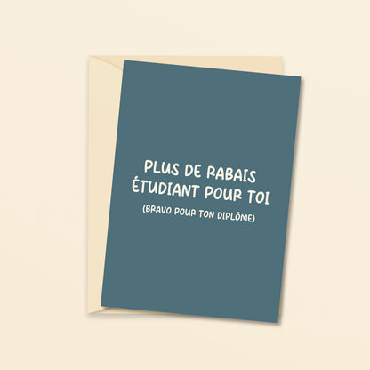 Plus de rabais étudiant - carte de voeux
